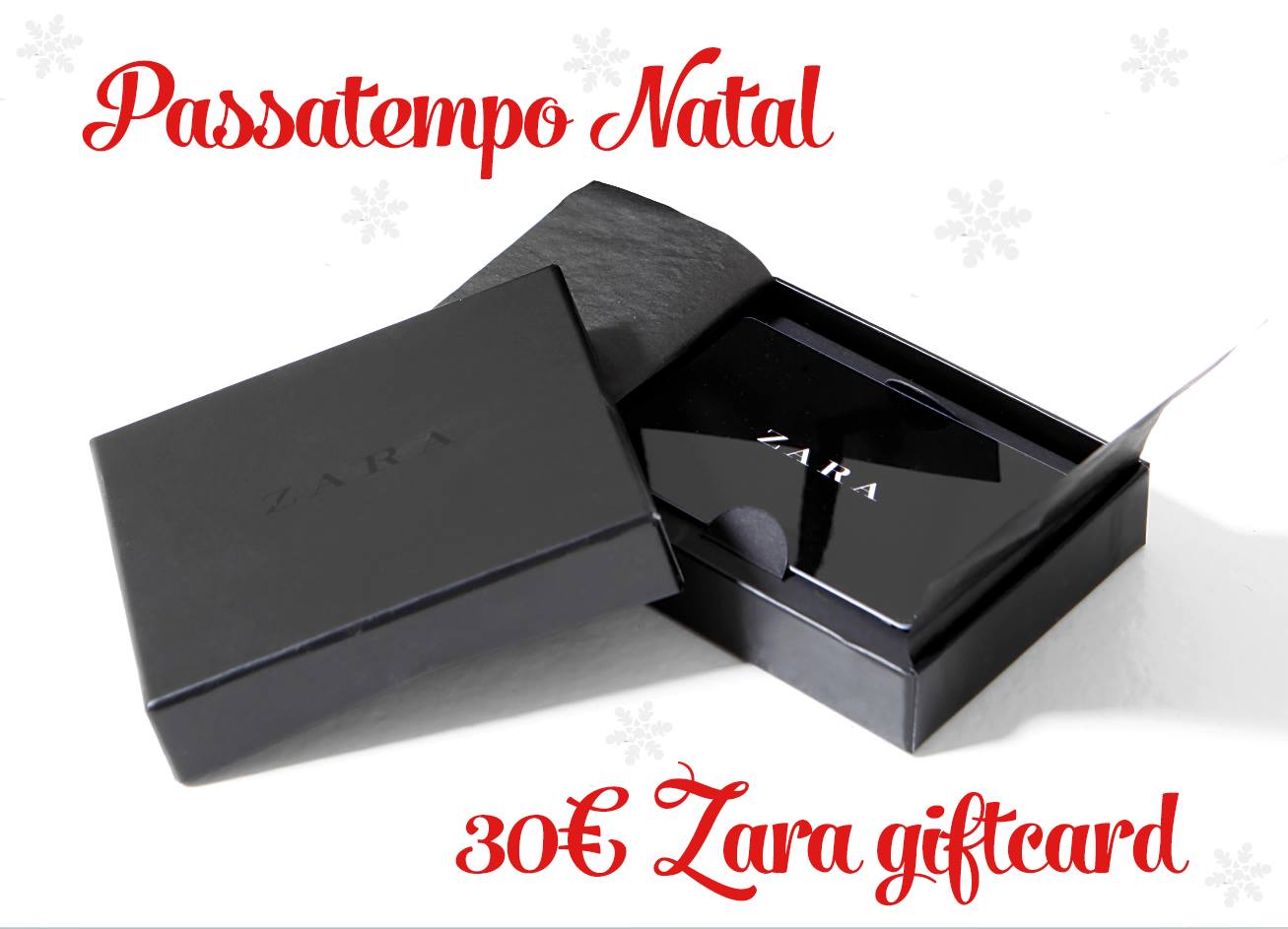 "Passatempo de Natal | Ganha um Gift Card da Zara no valor de 30€"